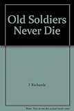 Old soldiers never die
