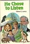 He chose to listen (Trailblazer series)