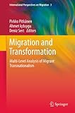 Migration and transformation : multi-level analysis of migrant transnationalism