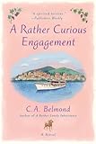 A Rather Curious Engagement by C.A. Belmond