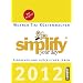 simplify your day 2012: Einfacher und gl�cklicher leben