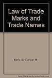 Kerly's law of trade marks and trade names