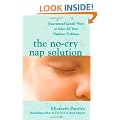The No-Cry Nap Solution: Guaranteed Gentle Ways to Solve All Your Naptime Problems