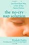 The No-Cry Nap Solution: Guaranteed Gentle Ways to Solve All Your Naptime Problems (Pantley)