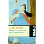 Dona Flor und ihre zwei Ehem�nner: Eine Geschichte von Moral und Liebe
