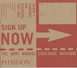 The Andy Warhol Catalogue Raisonne: Paintings and Sculpture, 1961-1963 v.1: Paintings and Sculpture, 1961-1963 Vol 1
