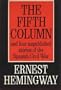 The Fifth Column, and Four Stories of the Spanish Civil War (The Scribner Library. Contemporary Classics)