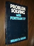 Problem solving with Fortran 77