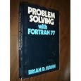 Problem Solving With Fortran 77 by  Brian D. Hahn