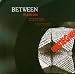 Einstieg von Between - alle Infos
