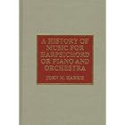 Buy A History of Music for Harpsichord or Piano and Orchestra by John M. Harris