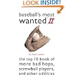 Baseball's Most Wanted II: The Top 10 Book of More Bad Hops, Screwball Players, and Other Oddities (Most Wanted) by Floyd Conner