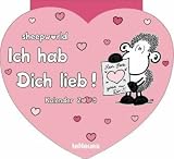 Sheepworld 2009. Terminkalender Herzform: Jeden Tag lieb' ich dich mehr!