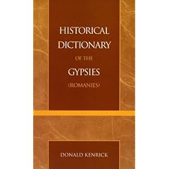 Historical Dictionary of the Gypsies (Romanies)