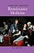 Renaissance Medicine (History of Medicine (Enchanted Lion Books).)