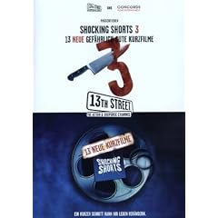 Shocking Shorts 3 - 13 neue gef�hrlich gute Kurzfilme