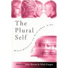 The Plural Self: Multiplicity in Everyday Life