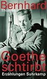 Goethe schtirbt: Erz�hlungen