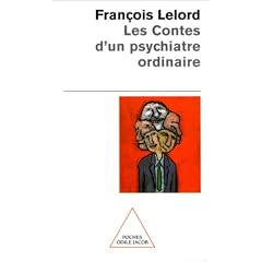 Les contes d"un psychiatre ordinaire