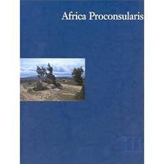 Africa Proconsularis: Regional Studies in the Segermes Valley of Northern Tunisia, Historical Conclusions v. 3