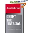 Christ the Liberator: A View from the Victims by Jon Sobrino and Paul Burns