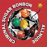 CRIMINAL SUGAR BONBON
