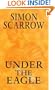 Under the Eagle: A Tale of Military Adventure and Reckless Heroism With the Roman Legions