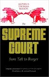 The Supreme Court from Taft to Burger