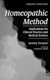 The Homeopathic Method: Implications for Clinical Practice and Medical Science