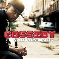 Split Personality (Clean)/Cassidy