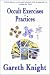 Book Occult Exercises and Practices: Gateways to the Four Worlds of Occultism, 4th Edition