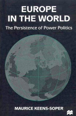 Europe in the World: Persistence of Power Politics