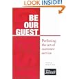 Be Our Guest: Perfecting the Art of Customer Service by Ted Kinni