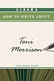 Bloom's how to write about Toni Morrison