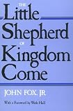 The Little Shepherd Of Kingdom Come