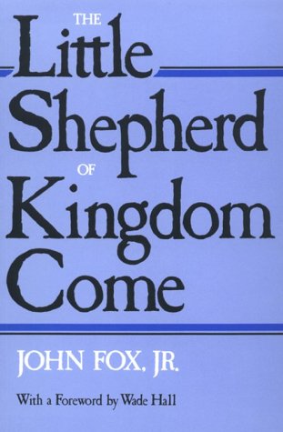 The Little Shepherd Of Kingdom Come