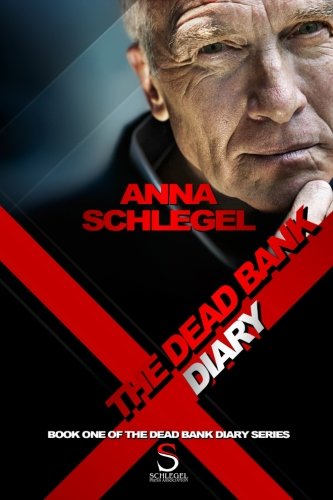 The Dead Bank Diary (Volume 1)
