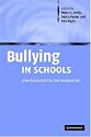 Bullying in Schools: How Successful Can Interventions Be?