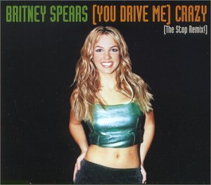 (You Drive Me) Crazy