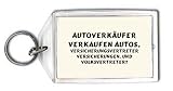 Autoverk�ufer verkaufen Autos, Versicherungsvertreter Versicherungen. Und Volksvertreter? Schl�sselhalter