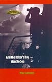 And the Baker's Boy Went to Sea