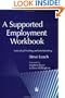 A Supported Employment Workbook: Using Individual Profiling and Job Matching