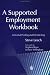 A Supported Employment Workbook: Using Individual Profiling and Job Matching