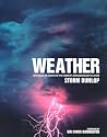 Weather: Spectacular Images of the World's Extraordinary Climate