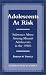 Adolescents at Risk by Barbara M. Yarnold ISBN 076180904X
