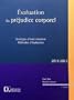 Evaluation du pr�judice corporel : Strat�gies d'indemnisation, m�thodes d'�valuation