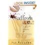 Secrets of Saffron: The Vagabond Life of the World's Most Seductive Spice
