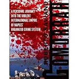 Gomorrah: A Personal Journey Into the Violent International Empire of Naples Organized Crime System [AUDIOBOOK] [CD] [UNABRIDGED]