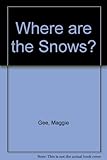 Where are the snows