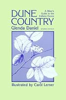 Dune Country: A Hiker'S Guide To The Indiana Dunes